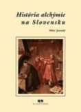 História alchýmie na Slovensku - VYPREDANÉ